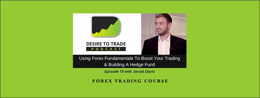 Forex Trading Course by Jarratt Davis