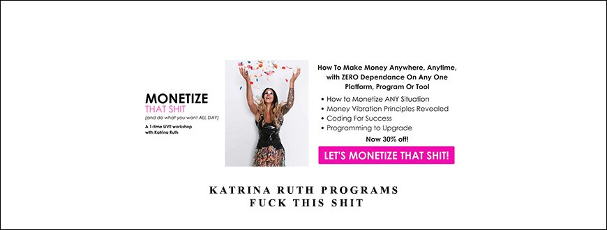 Fuck This Shit by Katrina Ruth Programs taking at Whatstudy.com