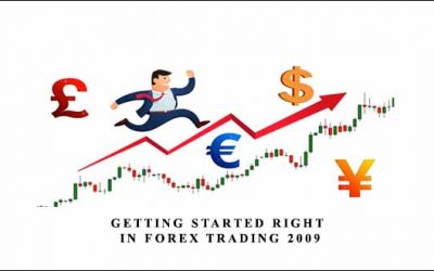 Getting Started Right In Forex Trading 2009