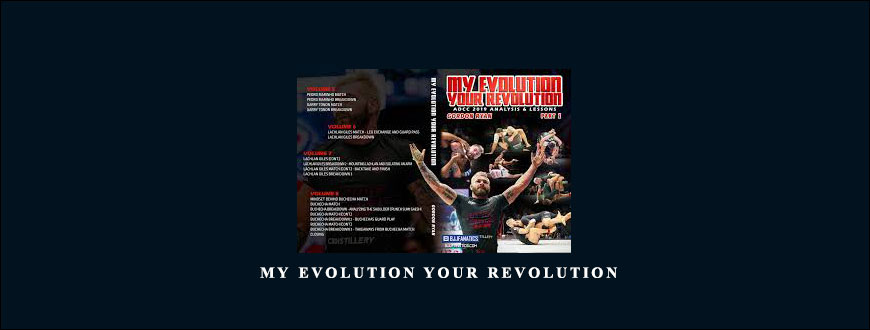 Gordon Ryan – My Evolution Your Revolution taking at Whatstudy.com