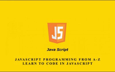 Programming from A-Z Learn to Code in JavaScript