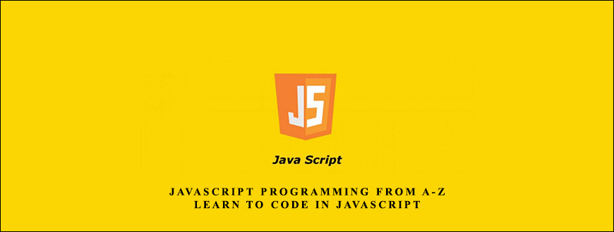 JavaScript Programming from A-Z Learn to Code in JavaScript taking at Whatstudy.com
