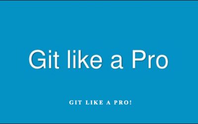 Git Like A Pro!