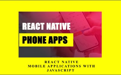 React Native – Mobile Applications With Javascript