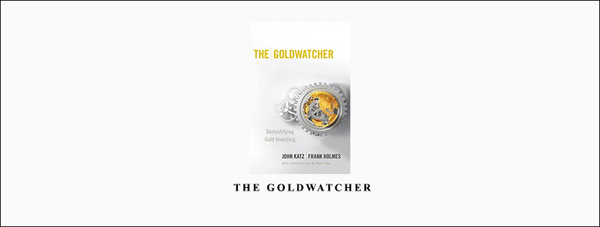 John Katz – The Goldwatcher taking at Whatstudy.com
