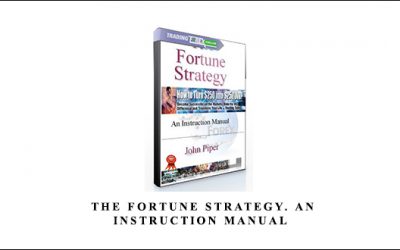 The Fortune Strategy. An Instruction Manual