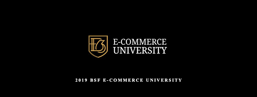 Justin Woll – 2019 BSF E-commerce university taking at Whatstudy.com