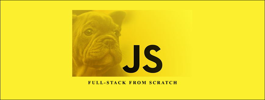 Learn JavaScript: Full-Stack from Scratch taking at Whatstudy.com