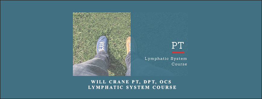 Lymphatic System Course by Will Crane PT