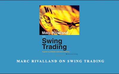 Marc Rivalland On Swing Trading