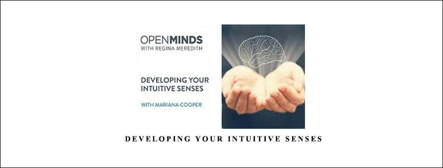 Mariana Cooper – Developing your Intuitive Senses taking at Whatstudy.com
