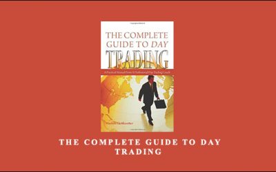 The Complete Guide to Day Trading