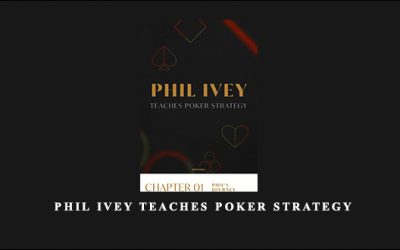 Phil Ivey Teaches Poker Strategy