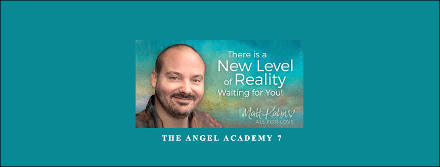 Matt Kahn – The Angel Academy 7 taking at Whatstudy.com