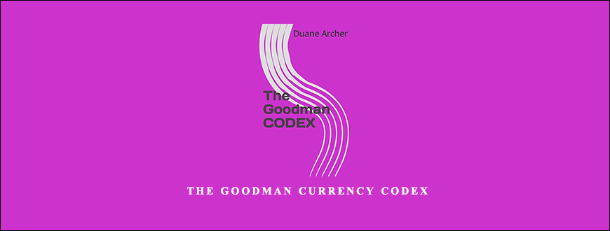 Michael Duane Archer – The Goodman Currency Codex taking at Whatstudy.com