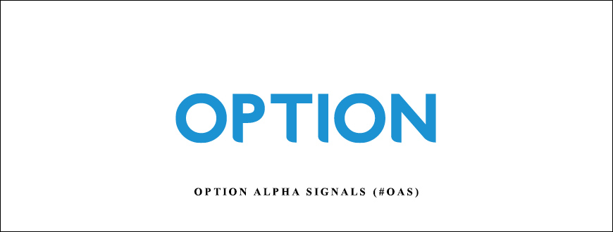 Option Alpha Signals (#OAS) taking at Whatstudy.com