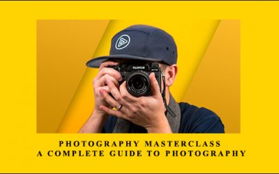 Photography : A Complete Guide to Photography