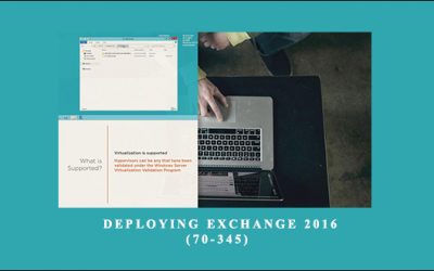 Deploying Exchange 2016 (70-345)
