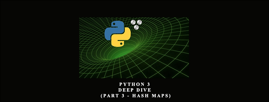 Python 3 Deep Dive Part 3 Hash Maps Enroll 
