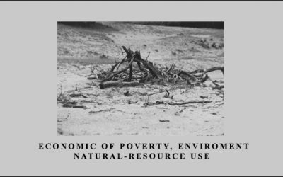 Economic of Poverty, Enviroment & Natural-Resource Use