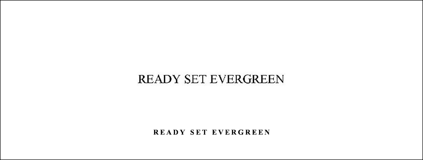 Ready Set Evergreen taking at Whatstudy.com