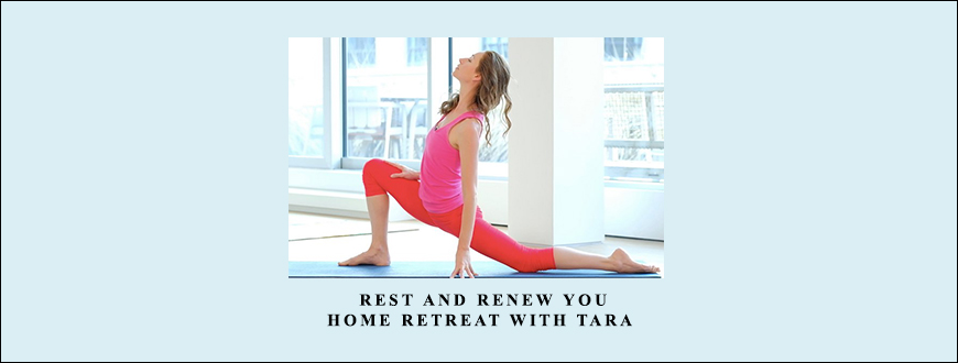 Rest and Renew You: Home Retreat with Tara by Tara Stiles taking at Whatstudy.com