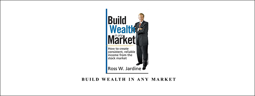 Ross Jardine – Build Wealth in Any Market taking at Whatstudy.com