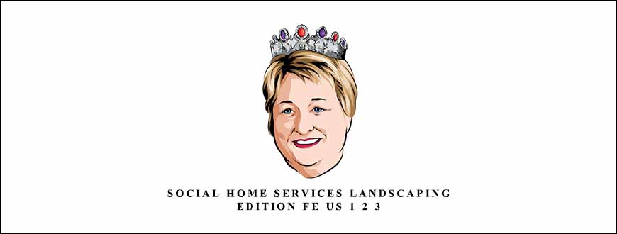 Social Home Services Landscaping Edition FE US 1 2 3 by Jeanne Kolenda
