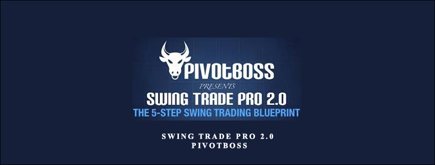 Swing Trade Pro 2.0 – PivotBoss taking at Whatstudy.com