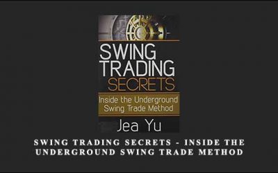 Swing Trading Secrets – Inside the Underground Swing Trade Method