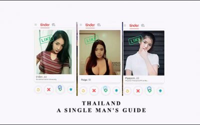Thailand – A Single Man’s Guide