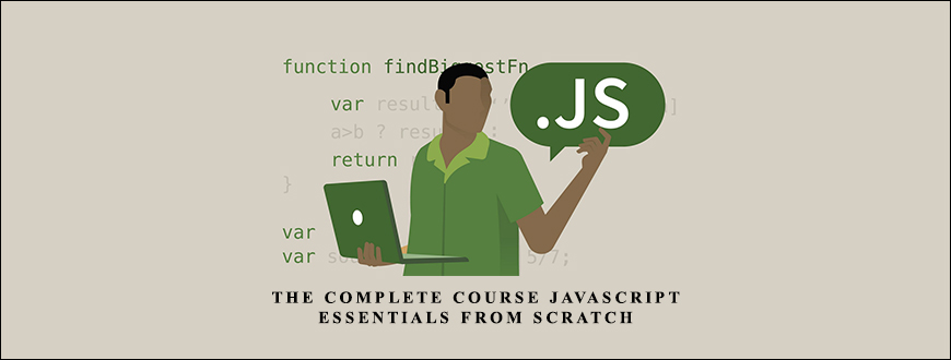 The Complete Course JavaScript Essentials From Scratch taking at Whatstudy.com
