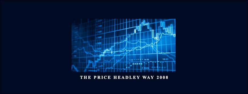 The Price Headley Way 2008 by Price Headleys Williams % R