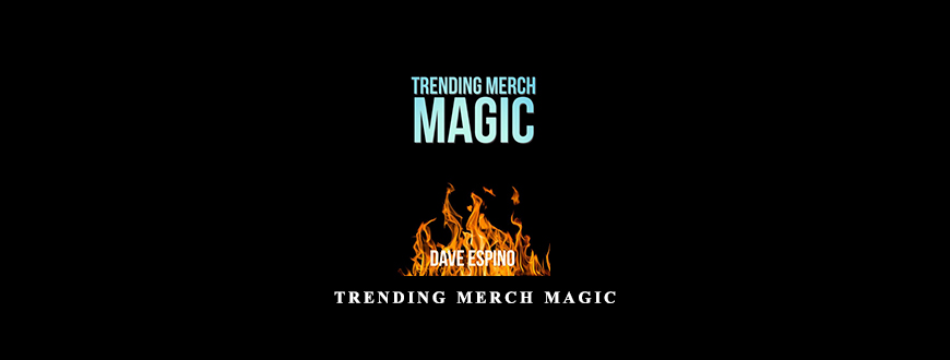 Trending Merch Magic by Dave Espino taking at Whatstudy.com