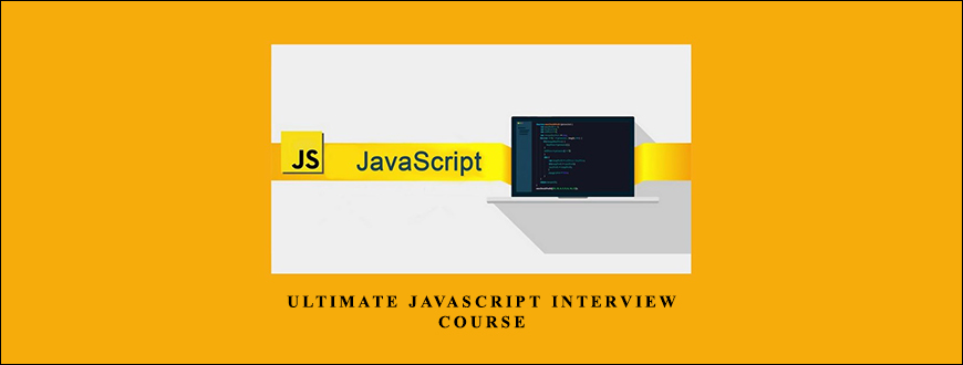 Ultimate JavaScript Interview Course taking at Whatstudy.com