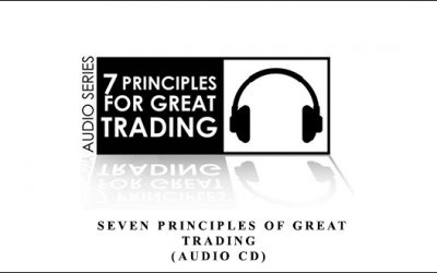 Seven Principles of Great Trading (Audio CD)