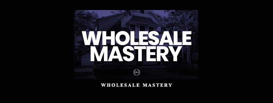 Wholesale Mastery by Jay Morrison taking at Whatstudy.com