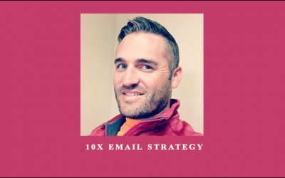 10X Email Strategy