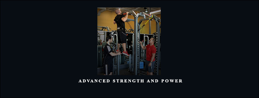 Advanced Strength and Power by Dan Baker taking at Whatstudy.com