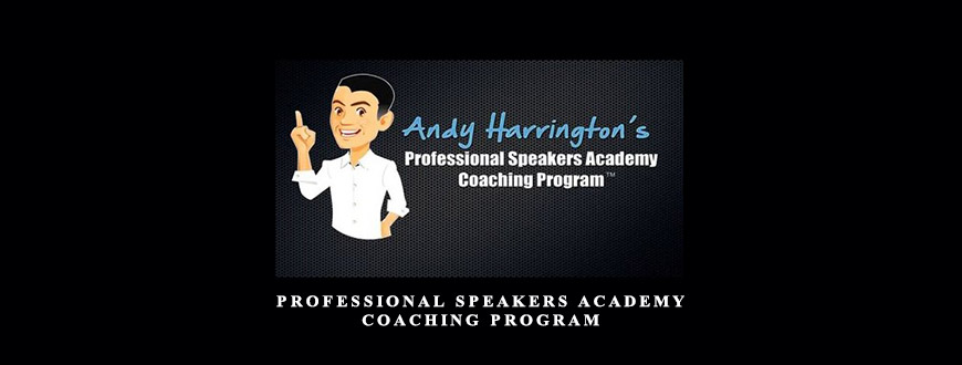 Andy Harrington – Professional Speakers Academy Coaching Program taking at Whatstudy.com