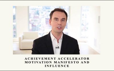 Achievement Accelerator, Motivation Manifesto and Influence