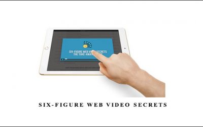 Six-Figure Web Video Secrets