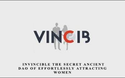 Invincible The Secret Ancient Dao of Effortlessly Attracting Women
