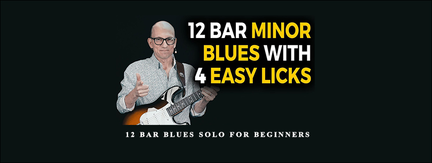 David Wallimann – 12 BAR BLUES SOLO FOR BEGINNERS taking at Whatstudy.com