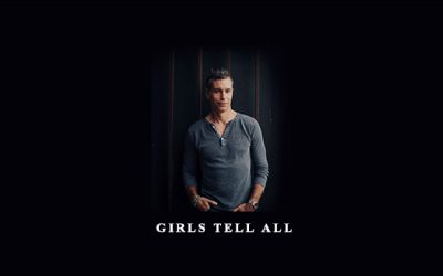 Girls Tell All