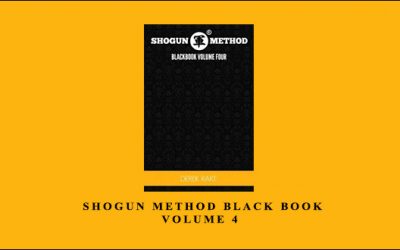 Shogun Method Black Book Volume 4