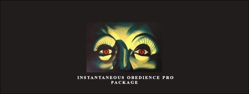 Docc Hilford – Instantaneous Obedience Pro Package taking at Whatstudy.com