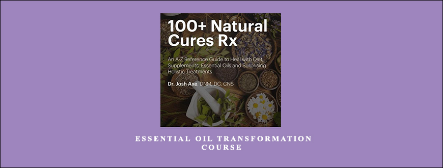 Dr. Axe – Essential Oil Transformation Course taking at Whatstudy.com