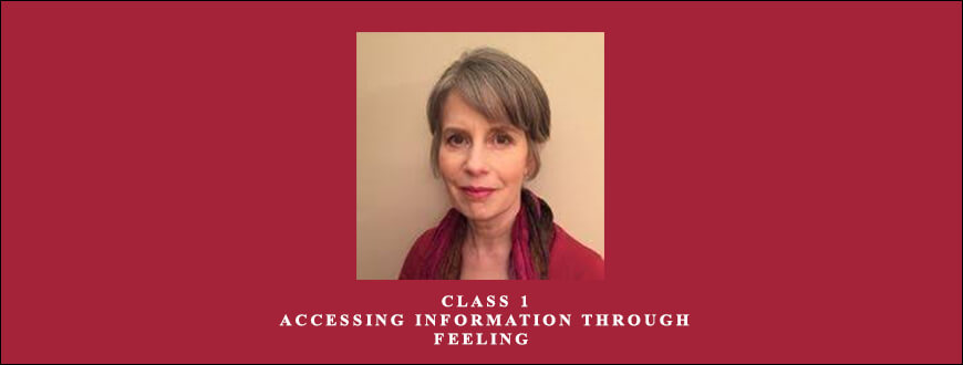 Ellen Kratka ( Results Beyond Belief ) – Class 1 – Accessing Information Through Feeling taking at Whatstudy.com