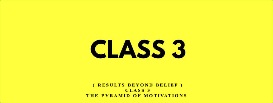 Ellen Kratka ( Results Beyond Belief ) – Class 3 – The Pyramid of Motivations taking at Whatstudy.com